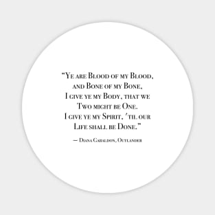 Blood of my Blood - Outlander quote Magnet